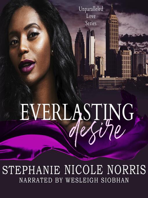 Title details for Everlasting Desire by Stephanie Nicole Norris - Wait list